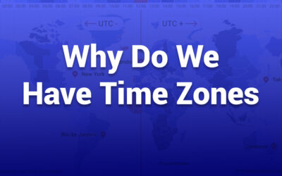 Why Do We Have Time Zones: The Science Behind Global Timekeeping